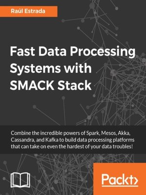 cover image of Fast Data Processing Systems with SMACK Stack